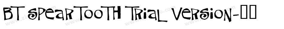 BT Speartooth TRIAL VERSION字体转换